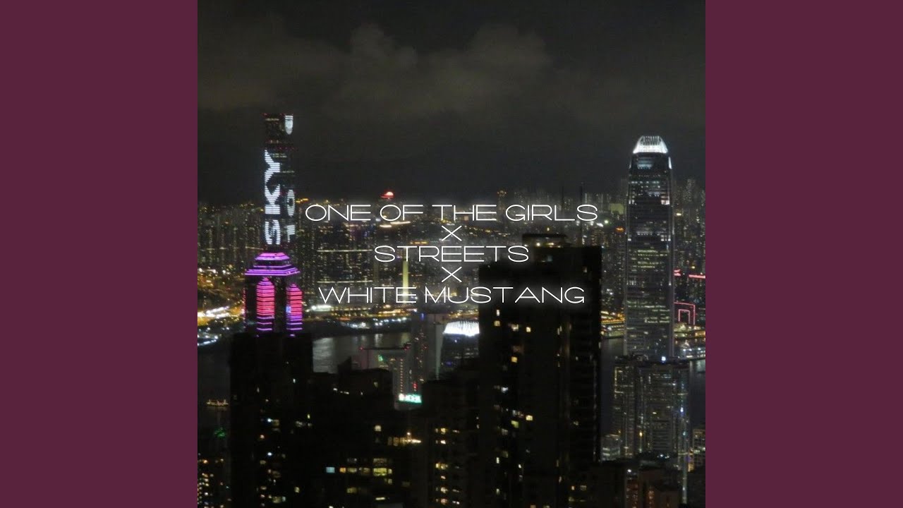 One Of The Girls x Streets x White Mustang (Slowed)