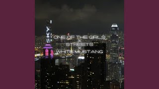 One Of The Girls x Streets x White Mustang (Slowed)