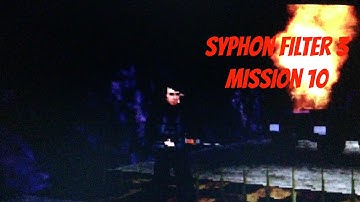 Syphon Filter 3 - Mission 10 - Walkthrough
