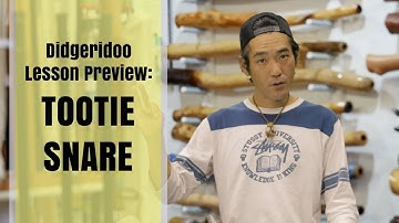 Tootie Snare - Didgeridoo Dojo Lesson Preview