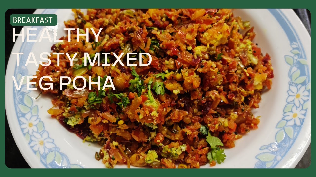 vegetable poha mixed vegetable poha recipe vegetable aval upma