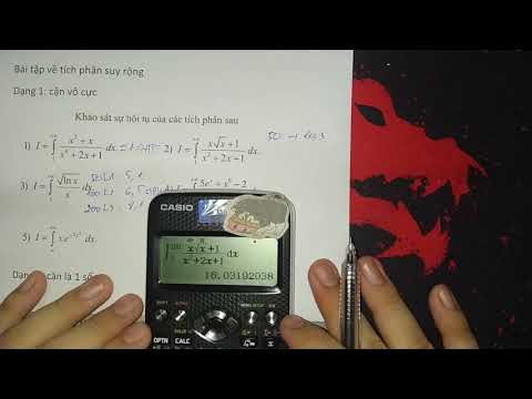 Video GIẢI TOÁN BẰNG CASIO: TÍCH PHÂN SUY RỘNG LOẠI 1 2 - youtube