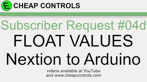 #101 Nextion Display - Float Values Nextion to Arduino - Nextion Tutorial