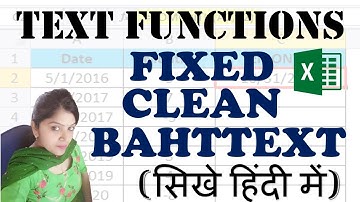 FIXED, BAHTTEXT and CLEAN Function in Excel |Text Functions in Excel in hindi