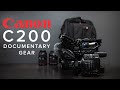 CANON C200 | DOCUMENTARY FILMMAKING GEAR