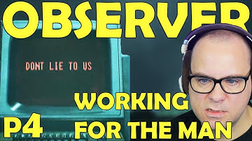 Observer System Redux Gameplay Part 4 !