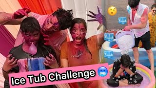 Rangpanchmi pe kia ICE TUB CHALLENGE 🧊😍