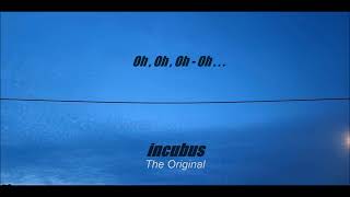 incubus - The Original + [ English Lyrics ]