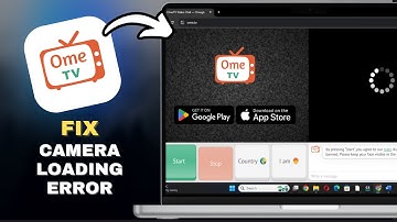 How to Fix Ome TV Camera Loading Error in SECONDS!