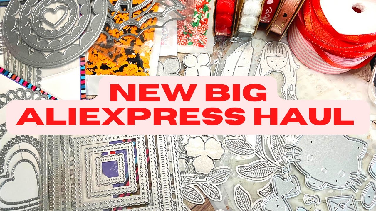 Big AliExpress Haul w/ links | dies, ribbons, sequins, stencils Oh My! | New Fun Finds!
