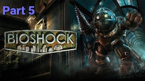 Bioshock (Remastered) part 5 - Lazarus Vector (No Commentary)