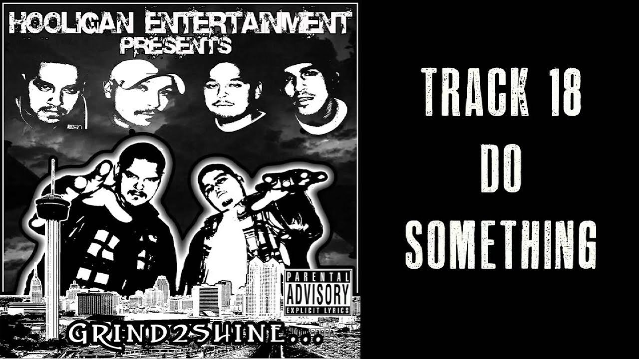 Watch Hooligan Entertainment - Do Something on YouTube Watch Hooligan Entertainment - Do Something on YouTube