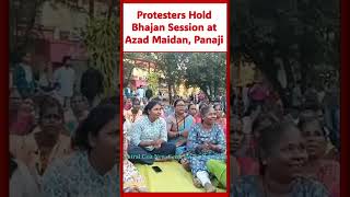 Protesters Hold Bhajan Session at Azad Maidan, Panaji #goa #savegoa #goapolitics