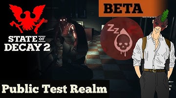 New Update in PTR - State of Decay 2 - Lethal Zone - Part 1