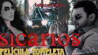 Sicarios  Oscar lopez Beba Martinez  Pelicula completa