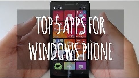 Top 5 Best Apps For Windows Phone 8.1