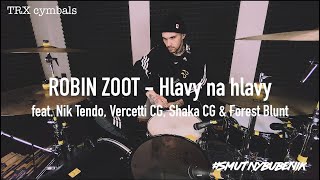 Robin Zoot - Hlavy na hlavy feat. Nik Tendo, Vercetti CG, Shaka CG & Forest Blunt I DOMINIK SMUTNÝ