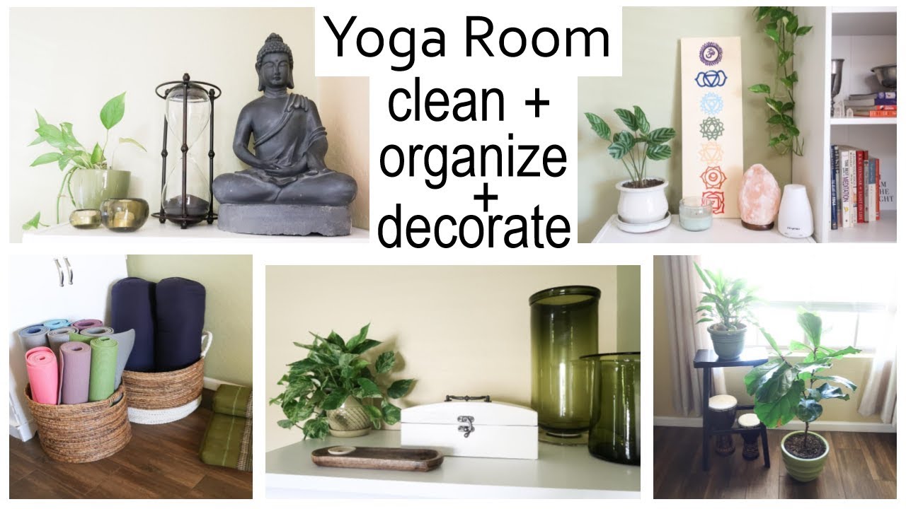 CLEAN WITH ME | CLEAN + ORGANIZE + DECORATE | YOGA ROOM ...