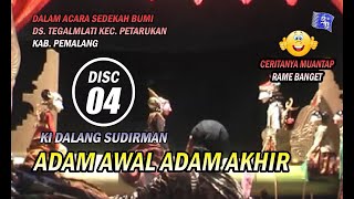DISC 04 Dalang Dirman - Adam Awal Adam Akhir