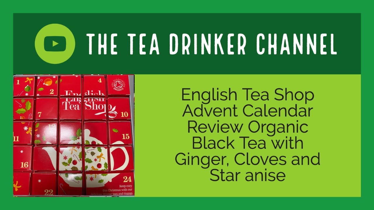 English Tea Shop Advent Calendar Review Organic Black Tea with Ginger, Cloves and Star anise