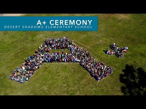 A+ Ceremony at Desert Shadows Elementary School