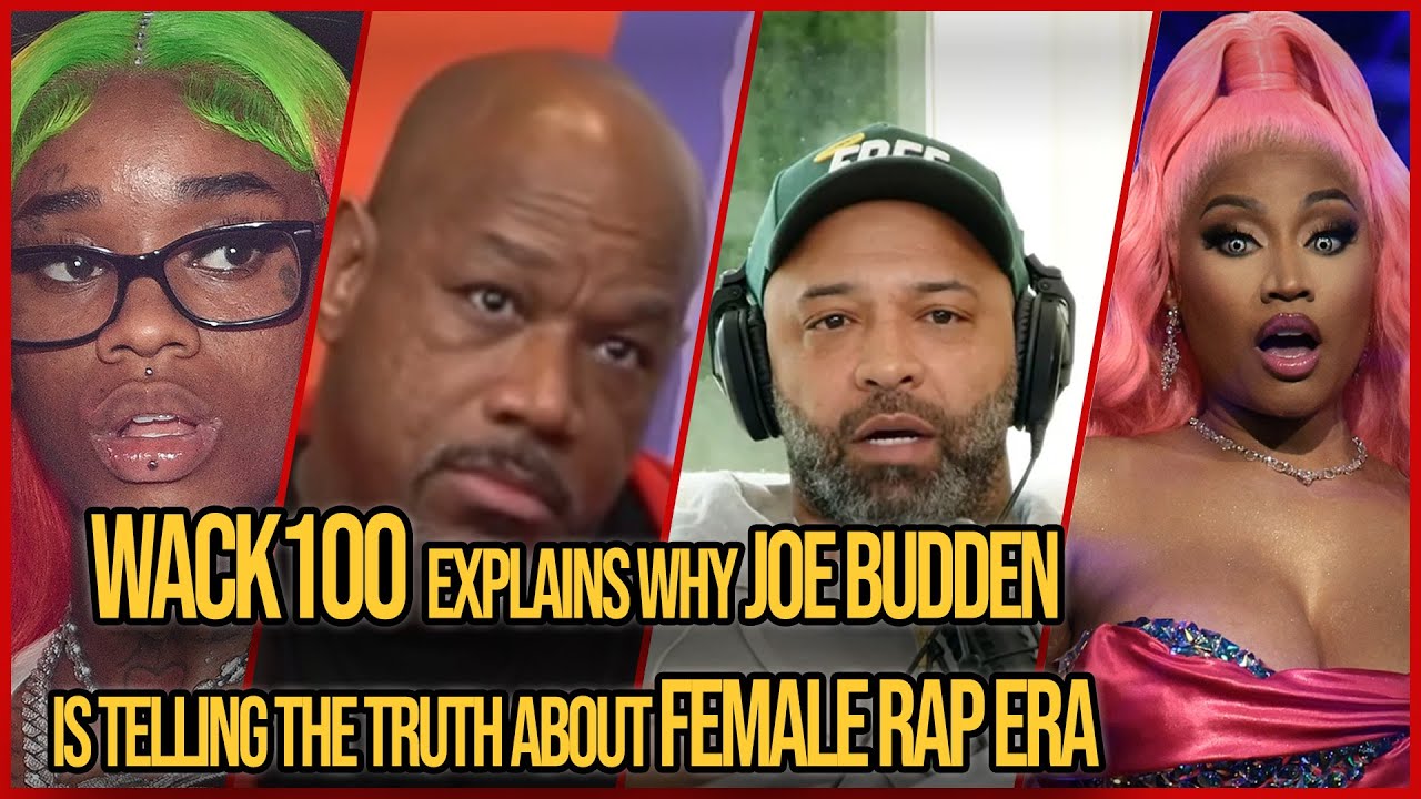 Wack100 Explains Why He Agrees with Joe Budden on Female Rapper Wave ...