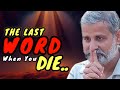 Before you die remember this...The Final Word The Final Truth | Ambrance | Rakesh Sharma