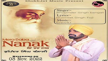 Mera Baba Nanak | ( Official Video ) |Bhupinnder Singh Bangali  I Crew 47 Music | Latest New Track