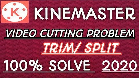 Kinemaster Split/Trim Problem Solved || Kinemaster Video Cut Problem Solution In Hindi 2020