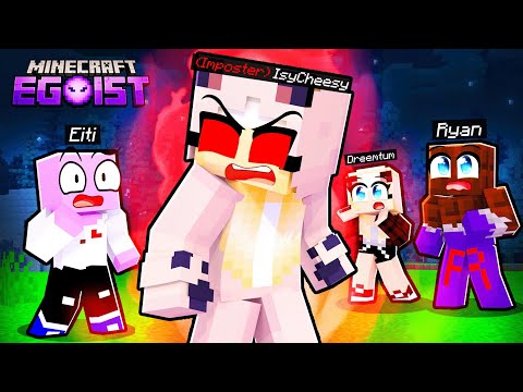 IsyCheesy IS THE EGOIST?! 😱 She BETRAYED US ALL… (Minecraft Egoist)