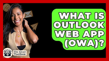 What Is Outlook Web App (OWA)? - TheEmailToolbox.com
