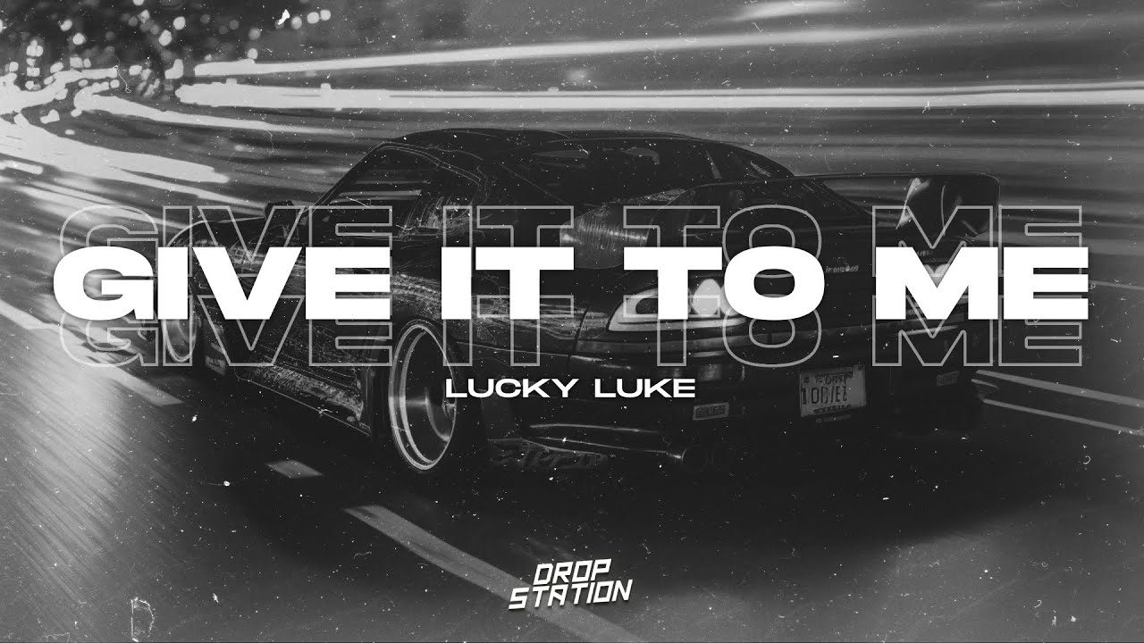 ⁣Lucky Luke - Give It To Me | Extended Remix