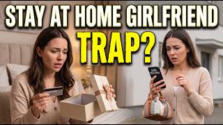 The Stay At Home Girlfriend Trap: Why the Soft Life Costs More Than You Think screenshot 4