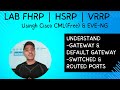 HSRP Lab Tutorial - CML / EVE-NG | Gateway, Switched vs. Routed Ports, and FHRP Redundancy Explained