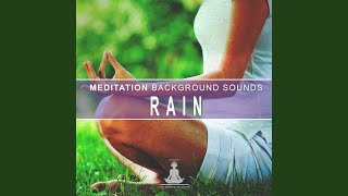 Meditation Background Sounds: Rain, Pt. 14
