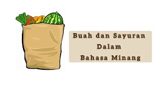 Learn Minang: Fruit and Vegetable Names