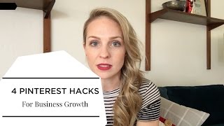 4 Pinterest Hacks That Will Quickly Double Your Website Traffic