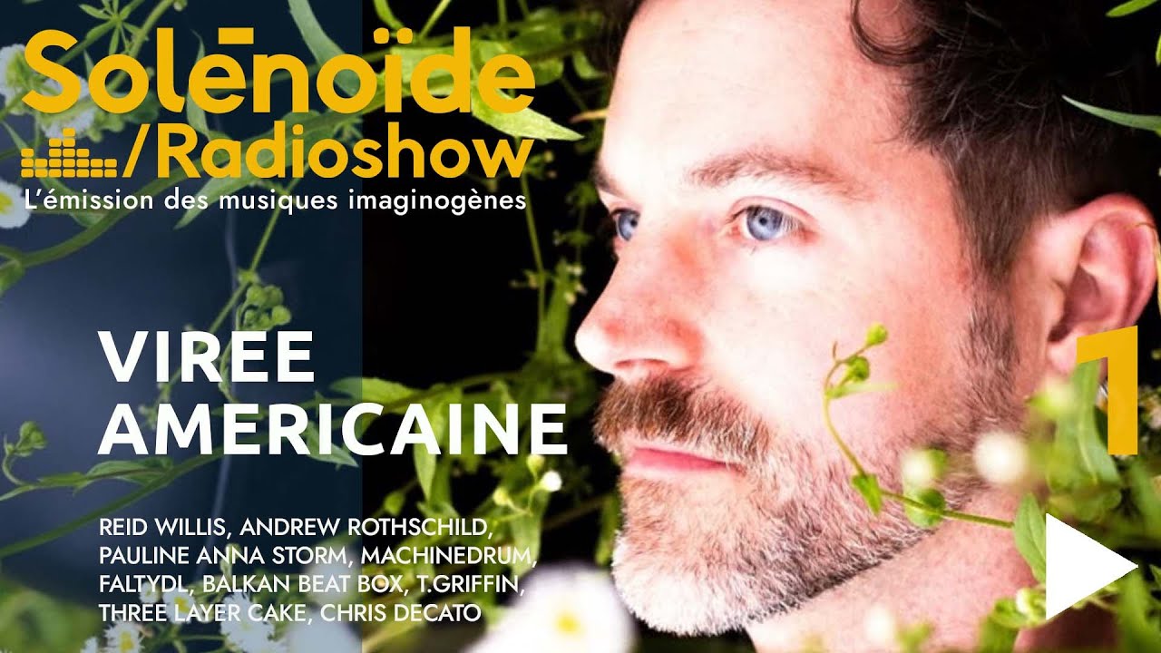 Solénoïde - Virée Américaine 01 - Reid Willis, FaltyDL, Machinedrum, Three Layer Cake, T.Griffin...
