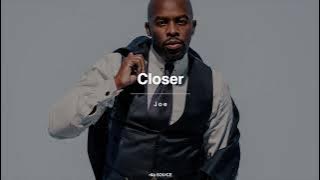 Joe - Closer