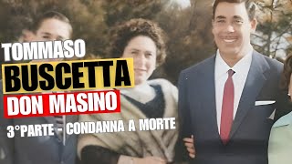 Uccidete Buscetta! La prima condanna a morte ( Don Masino - 3° parte)