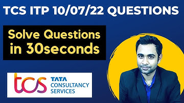 TCS ITP 10th July 2022 asked Questions | TCS ITP Aptitude Solve in 30Second | ShortCut Approach