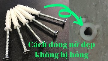 cách đóng vít nở đẹp. không bị lỗi