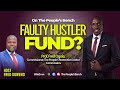 FAULTY HUSTLER FUND? 