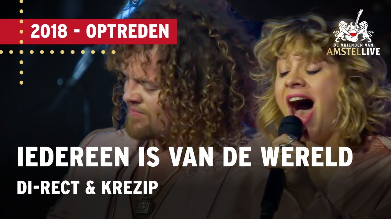 Di-Rect - Iedereen Is Van De Wereld | 2018 | De Vrienden van Amstel