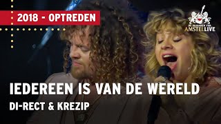DIRECT & Krezip  Iedereen Is Van De Wereld | De Vrienden van Amstel LIVE 2018