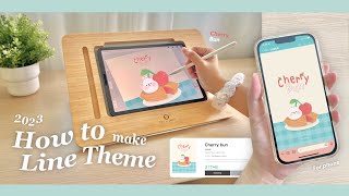 How to make Line Theme version 2023 | มาทำธีมไลน์กัน 🍒⁎⁺˳🐰