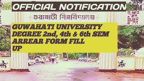 Guwahati university degree 2nd, 4th & 6th Sem arrear form fill up 2020 /official Notification