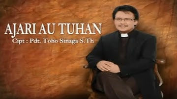 AJARI AU TUHAN||Pdt.TOHO SINAGA S.Th||LAGU ROHANI BATAK TERBARU