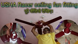 Usha Racer ceiling fan complete fitting !