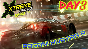 NFS NO LIMITS : PAGANI HUAYRA R / XTREME RACING CHAMPIONSHIP EVENT / DAY 3 / ANDROID GAMEPLAY